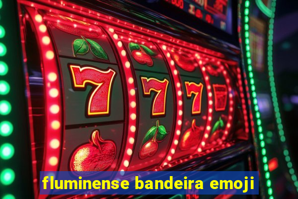 fluminense bandeira emoji